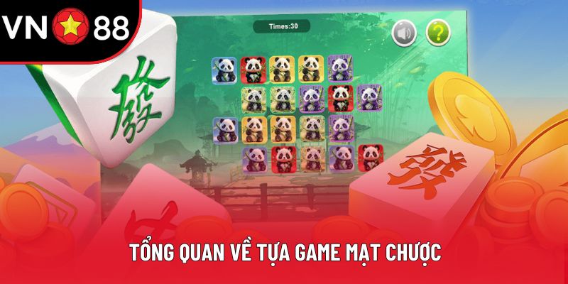 Tổng quan về tựa game mạt chược